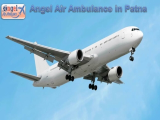 Angel Air Ambulance Service in Patna at Lowest Budget