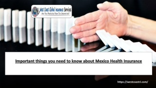 Important things you need to know about Mexico Health Insurance