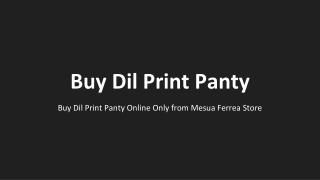 Buy Dil Print Panty Online Only from Mesua Ferrea Store