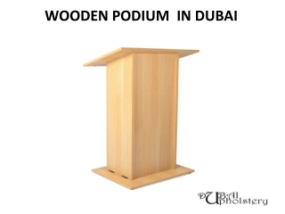 WOODEN PODIUM IN DUBAI