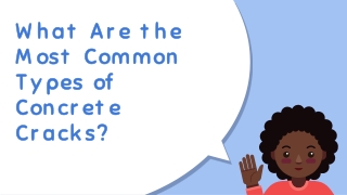 What Are the Most Common Types of Concrete Cracks?