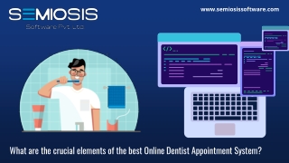 What are the crucial elements of the best Online Dentist Appointment System?