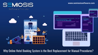 Why Online Hotel Booking System is the Best Replacement for Manual Procedures?