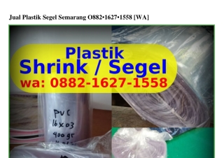 Jual Plastik Segel Semarang Ô882.IᏮ27.I558[WA]