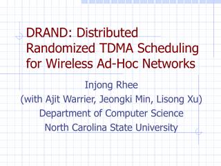 DRAND: Distributed Randomized TDMA Scheduling for Wireless Ad-Hoc Networks