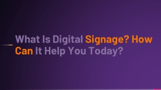 What Is Digital Signage How Can It Help You Today