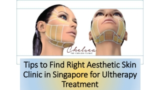 Tips to Find Right Aesthetic Skin Clinic in Singapore for Ultherapy Treatment