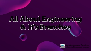 All About Engineering & It's Branches- Engineering Assignment Help