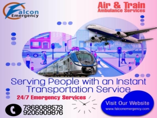 Falcon Emergency Train Ambulance in Ranchi and Guwahati is Guiding Patients with Virtuous Relocation