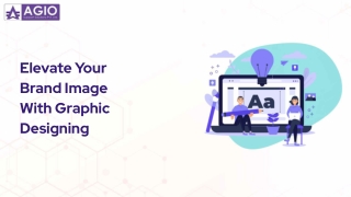 Elevate Your Brand Image With Graphic Designing