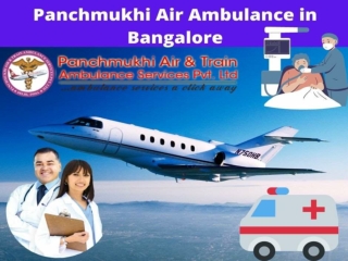 Enlist Panchmukhi Air Ambulance in Bangalore with Deportation in a Minuscule Time