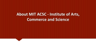 About MIT ACSC - Institute of Arts, Commerce and Science