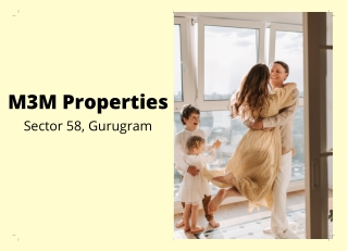 M3M Sector 58 Gurugram | Wonderful Abode That Houses Your Dreams