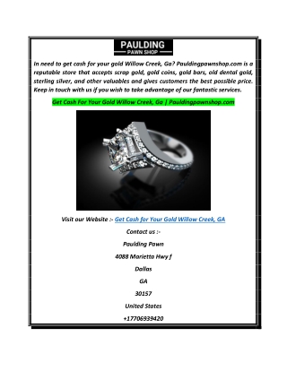 Get Cash For Your Gold Willow Creek, Ga  Pauldingpawnshop.com