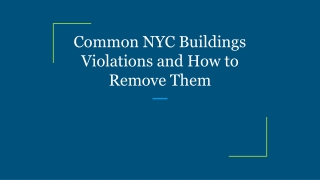 Common NYC Buildings Violations and How to Remove Them