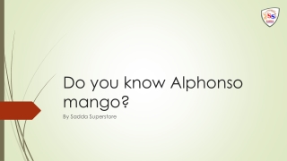 Do you know Alphonso mango