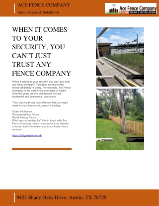 WHEN IT COMES TO YOUR SECURITY, YOU CAN’T JUST TRUST ANY FENCE COMPANY