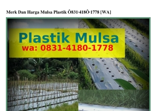 Merk Dan Harga Mulsa Plastik