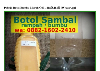 Pabrik Botol Bumbu Murah O8З1-Կ18O-181O{WhatsApp}