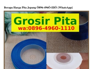 Berapa Harga Pita Jepang O89Ϭ·Կ9ϬO·lllO{WA}