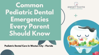 Common Pediatric Dental Emergencies Every Parent Should Know