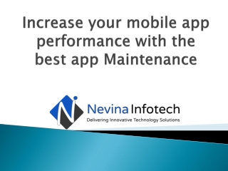 Increase your mobile app performance with the best app Maintenance