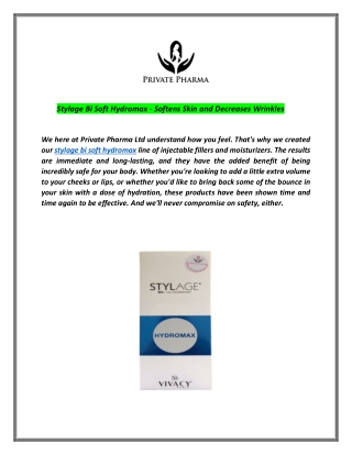 Stylage Bi Soft Hydromax - Softens Skin and Decreases Wrinkles