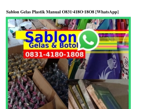 Sablon Gelas Plastik Manual ౦83I•ᏎI8౦•I8౦8[WA]