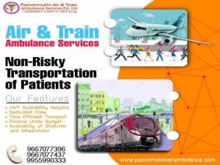 Avail the Medically Equipped Voyage Offered by Panchmukhi Train Ambulance in Ranchi and Guwahati