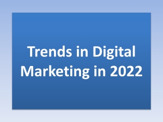 Trends in Digital Marketing in 2022