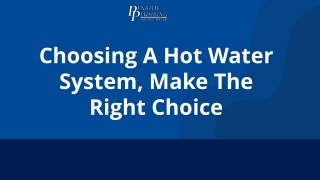 Choosing A Hot Water System, Make The Right Choice Presentation (1)