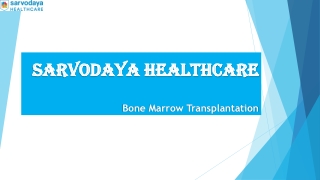 Bone Marrow Transplant