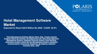 Hotel Management Software Market Size, Share, Trends And Forecast To 2026