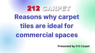 Reasons why carpet tiles are ideal for commercial spaces