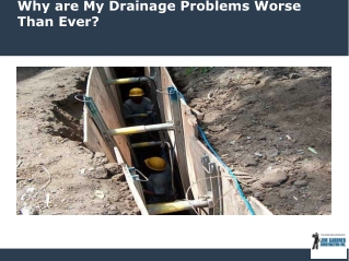 Why are My Drainage Problems Worse Than Ever?