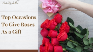 Top Occasions To Give Roses As a Gift