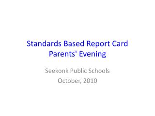 Standards Based Report Card Parents' Evening