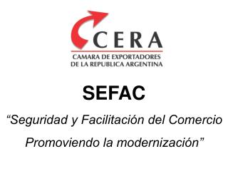 SEFAC “Seguridad y Facilitación del Comercio Promoviendo la modernización”