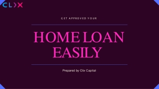 Get Approved Your Home Loan Easily