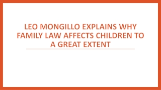 Leo Mongillo Explains Why Family Law Affects Children to A Great Extent