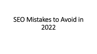 SEO Mistakes to Avoid in 2022