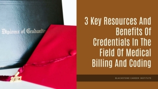 3 Benefits Of Credentials In Medical Billing And Coding