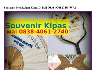 Souvenir Pernikahan Kipas Di Bali Ö8З8-ㄐÖϬ1-2ᜪㄐÖ(WA)