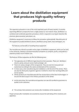 Learn about the distillation equipment that produces refinery products