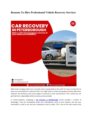 Reasons To Hire Professional Vehicle Recovery Services
