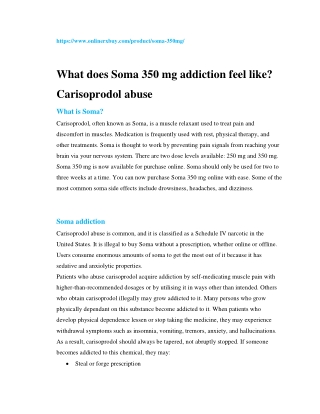 What does Soma 350 mg addiction feel like. Carisoprodol abuse