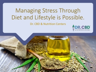 Managing Stress Through Diet and Lifestyle is Possible.