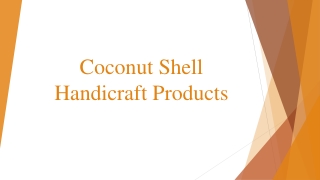 Coconut Shell Handicraft Products