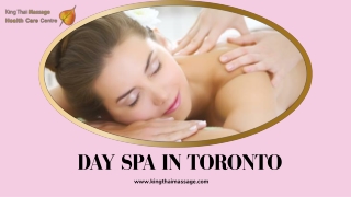Provide the best Day Spa and massage services in Toronto