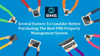 Several Factors To Consider Before Purchasing The Best PMS Property Management S